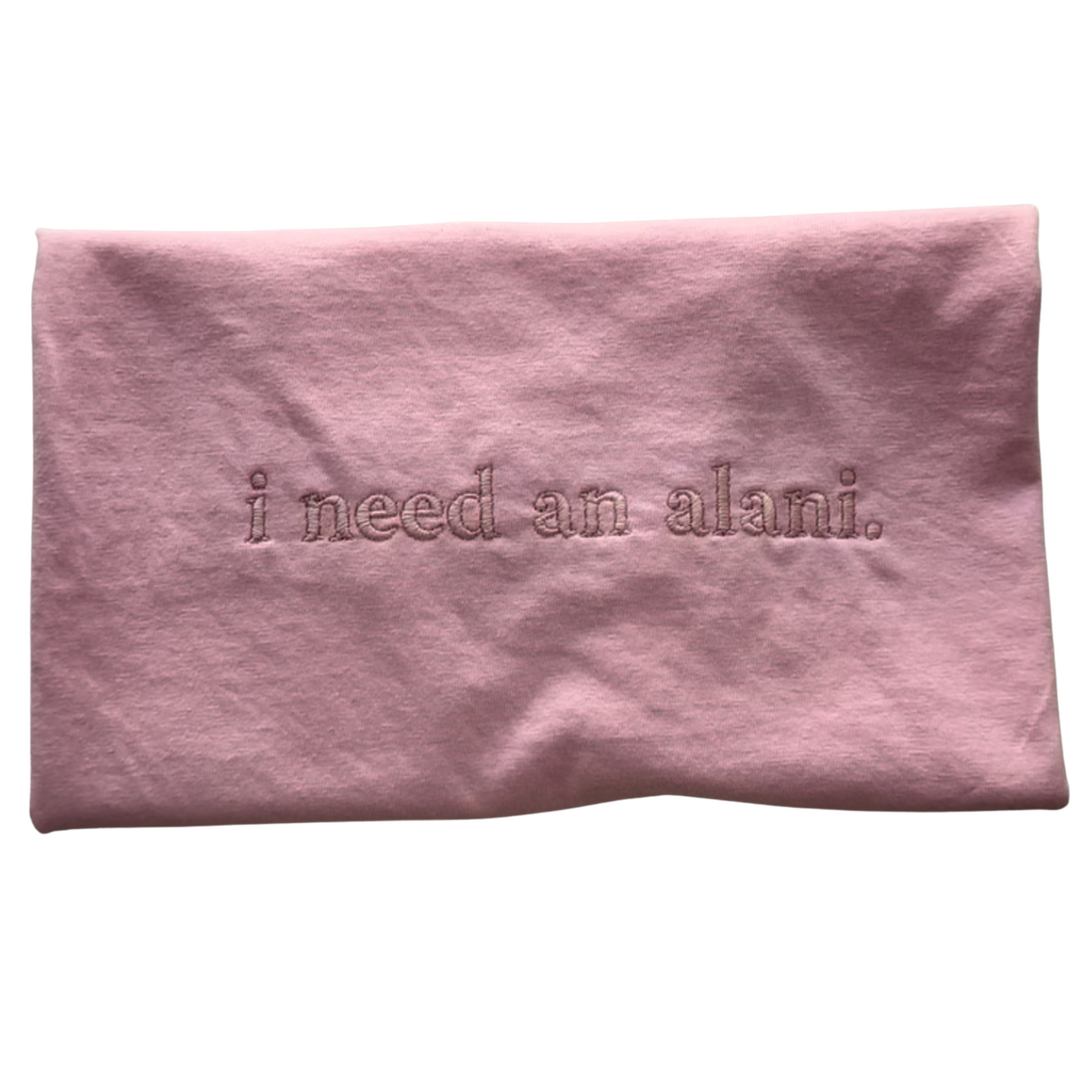 I Need an Alani Embroidered Tee